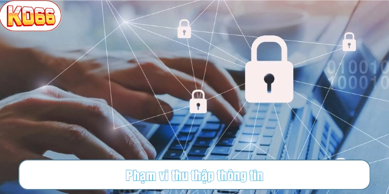 KO66 thu thập một số thông tin cơ bản từ người chơi