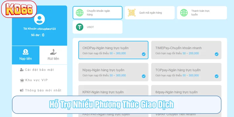 KO66 hỗ trợ bạn nhiều phương thức giao dịch