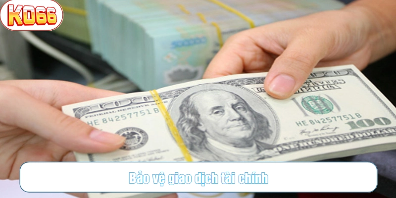 Mục tiêu quan trọng khi thu thập thông tin là để bảo vệ các giao dịch tài chính