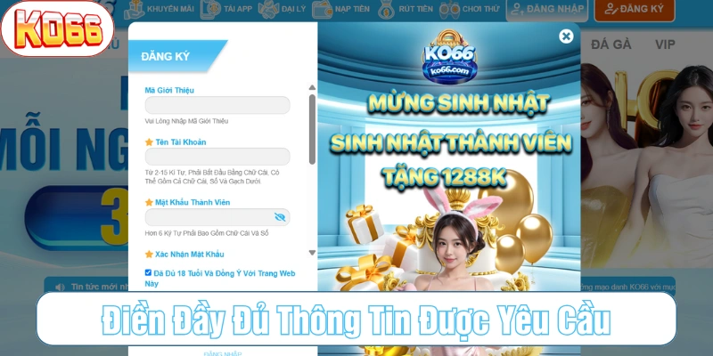 Điền thông tin vào form đăng ký do nhà cái cung cấp