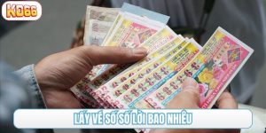 lấy vé số số lời bao nhiêu