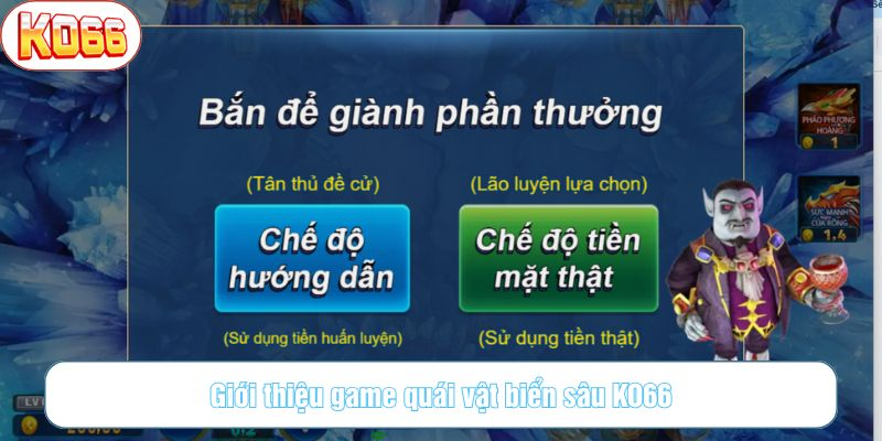 Quái vật biển sâu là tựa game săn cá đầy lôi cuốn