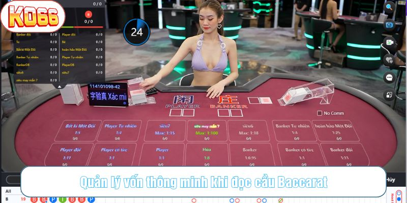 Quản lý vốn hiệu quả khi đọc cầu Baccarat tại KO66